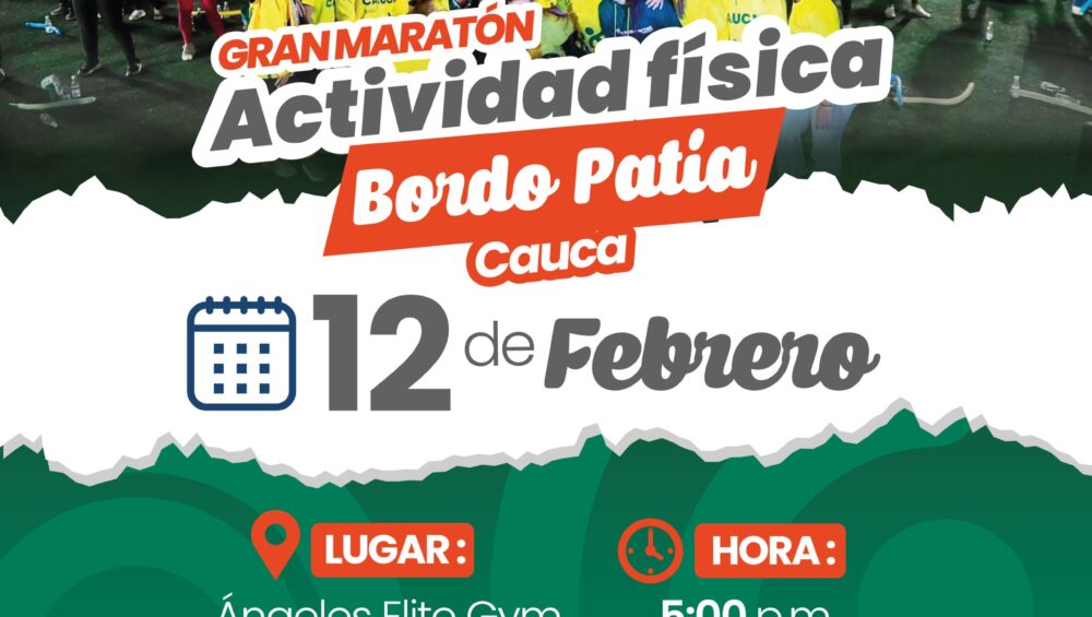 INVITACION A MARATON DE ACTIVIDAD FISICA BORDO PATIA